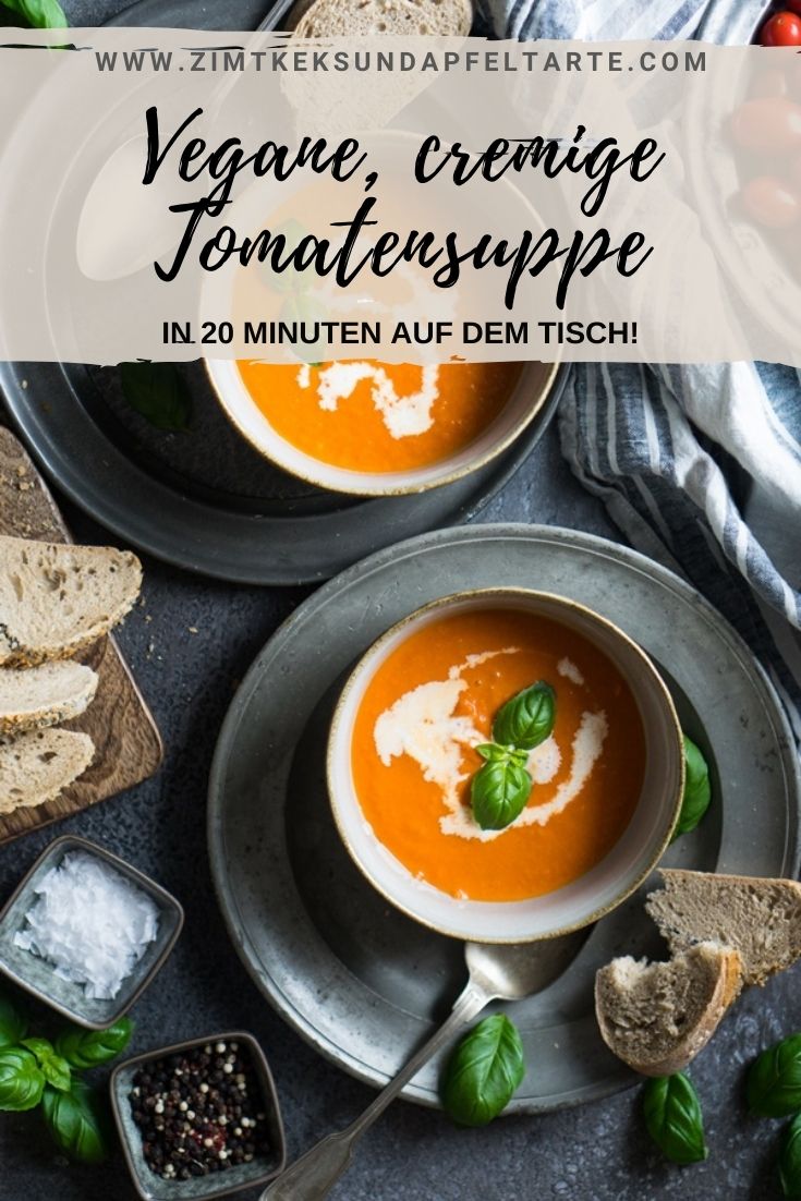 Einfaches und schnelles Rezept für eine cremige vegane Tomatensuppe. Gelingsicher und in 20 Minuten auf dem Tisch!