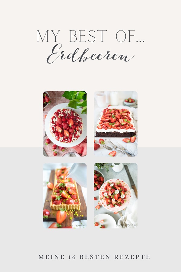 16 köstliche Rezept Ideen mit Erdbeeren - einfach und lecker - zum Selberbacken. Vom Klassiker wie Erdbeerboden, bis hin zum Erdbeer-Zupfkuchen oder Erdbeer-Trifle