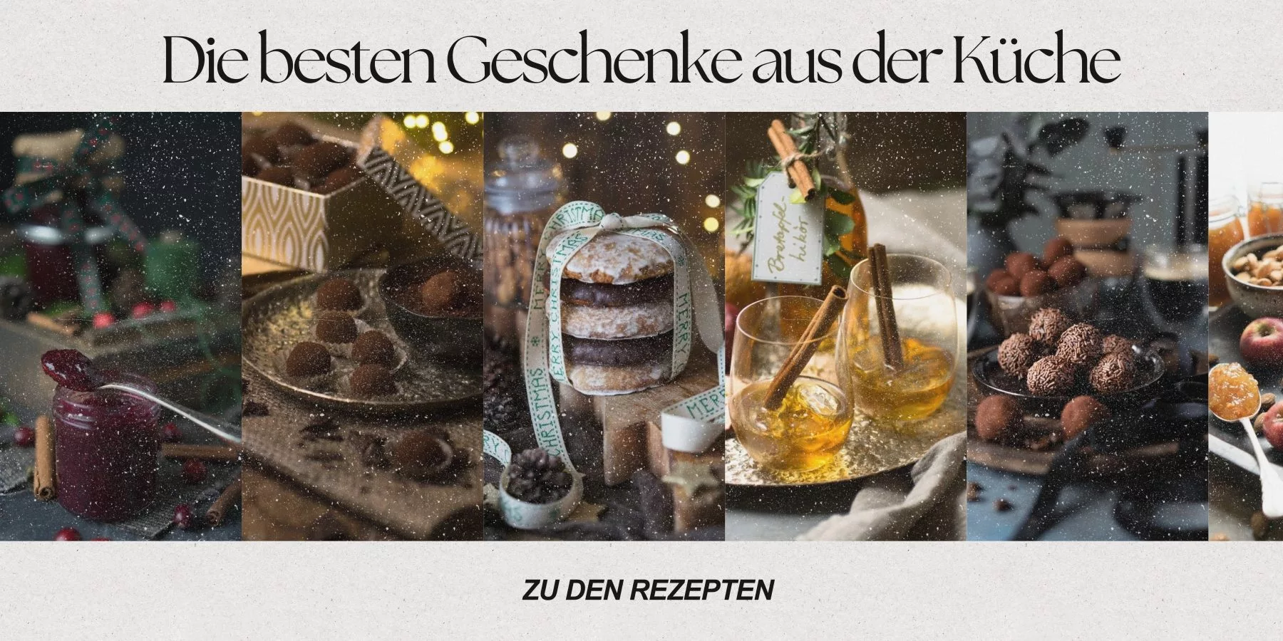 Einfache Rezepte für leckere Geschenke aus der Küche